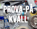 Prova-på kväll - måndag 5:e oktober